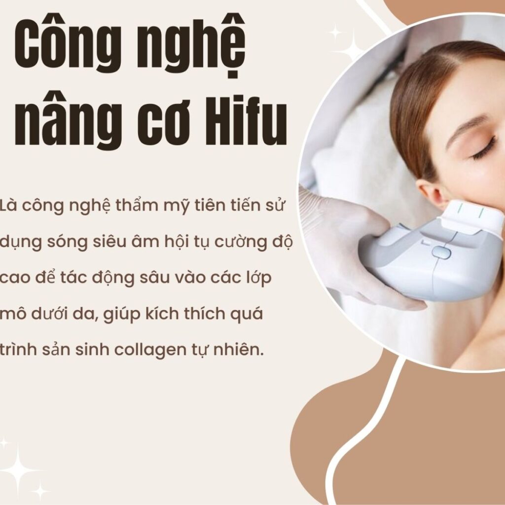 Nâng cơ mặt không xâm lấn bằng HIFU - Phù hợp với ai? 1 Nâng cơ mặt bằng công nghệ HIFU (High-Intensity Focused Ultrasound)