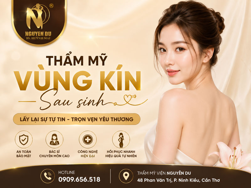 Thẩm Mỹ Vùng Kín Sau Sinh Cần Thơ: Giải Pháp Giúp Phụ Nữ Lấy Lại Sự Tự Tin Tươi Trẻ