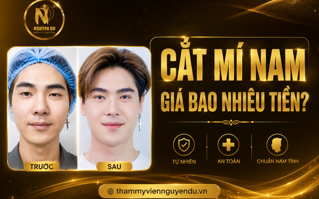 Cắt Mí Ở Nam Giá Bao Nhiêu Tiền – Giải đáp chi tiết cùng chuyên gia