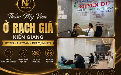 Top Các Thẩm Mỹ Viện Ở Rạch Giá – Kiên Giang Nổi Tiếng và Uy Tín