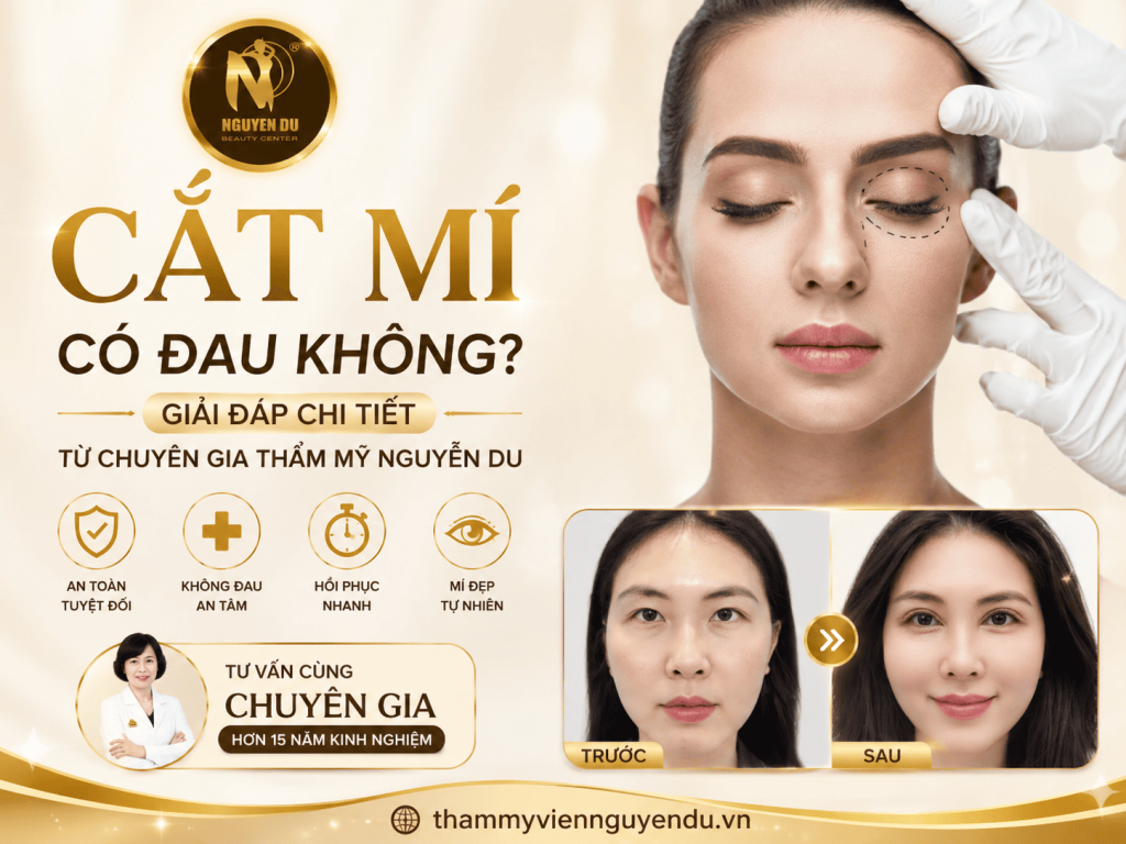 Cắt Mí Có Đau Không? Giải Đáp Chi Tiết Từ Chuyên Gia 