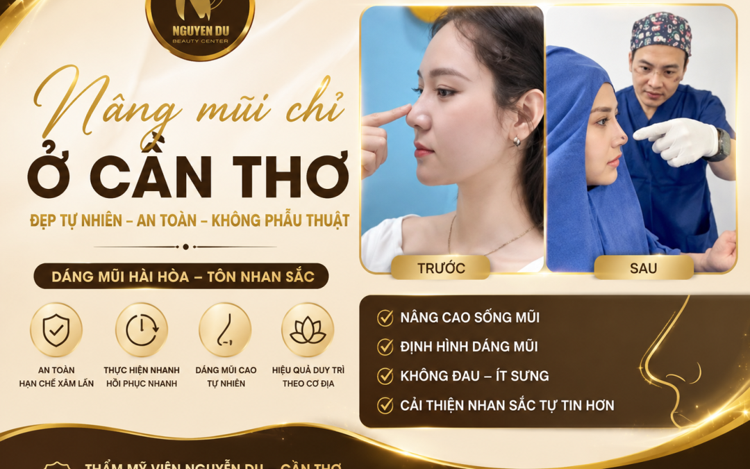 Nâng mũi chỉ ở Cần Thơ: Chi phí bao nhiêu? Có đẹp và duy trì lâu không?