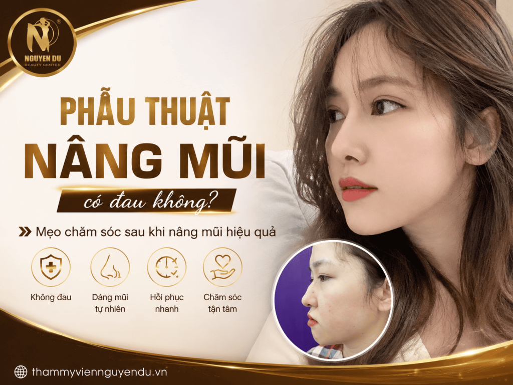 Nâng Mũi Có Đau Không? Những Điều Cần Biết