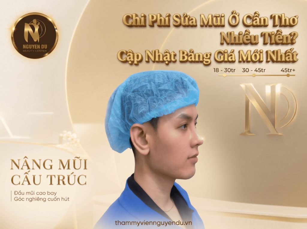 Chi Phí Sửa Mũi Ở Cần Thơ Bao Nhiêu Tiền? 