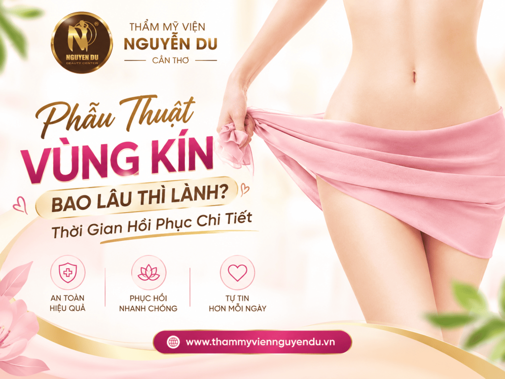 Phẫu thuật vùng kín bao lâu thì lành?