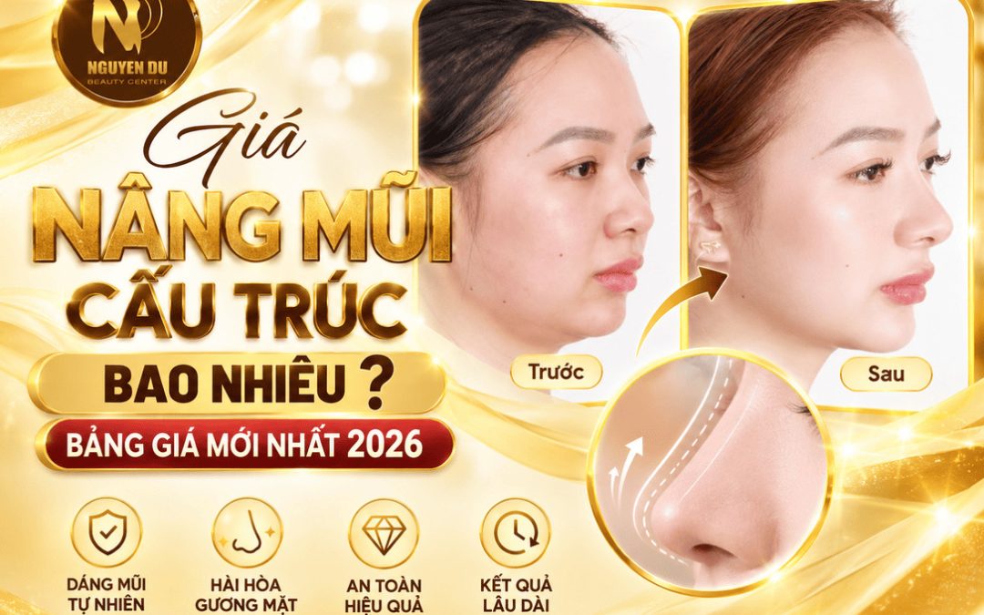 Giá Nâng Mũi Cấu Trúc Bao Nhiêu? Bảng Giá Mới Nhất 2026